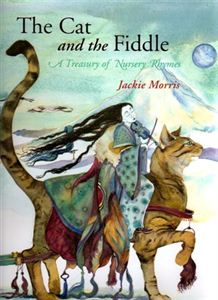 Picture of The Cat and the Fiddle: A Treasury of Nursery Rhymes